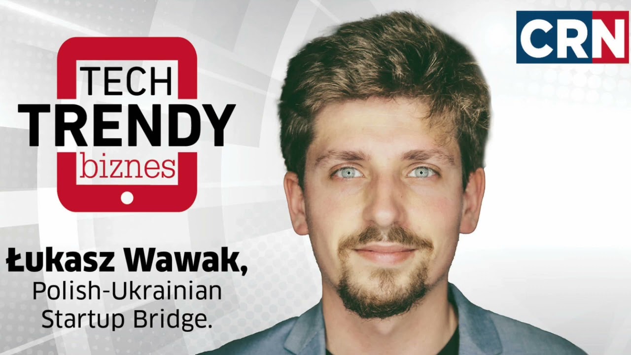 Łukasz Wawak: founderzy ukraińskich startupów walczą na froncie